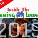 INSIDE THE GAMING LOUNGE: Episode 10 – 2019 Game of the Year Show | PODCAST
