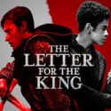 The Letter to the King; Review by Allison Costa
