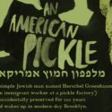“An American Pickle”  Film Review by Alex Moore