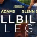 “Hillbilly Elegy”  Film Review by Alex Moore