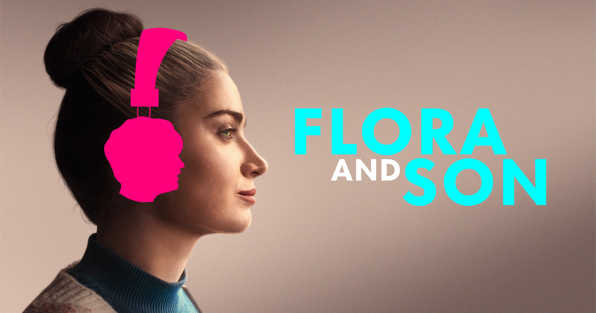 Flora and Son — Official Trailer | Apple TV+ | “Movies We Can’t Wait To See!”