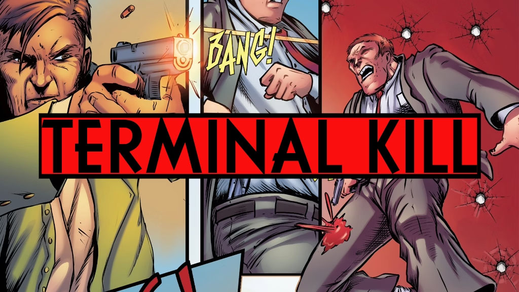 Terminal Kill #1-7 and TPB “Kickstarter” – Back a Great Nerd Project Today!