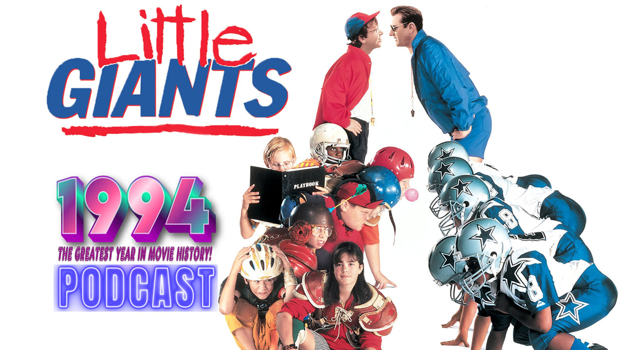 Little Giants: A Heartwarming Football Film from 94’ | 1994 Podcast – Episode 3