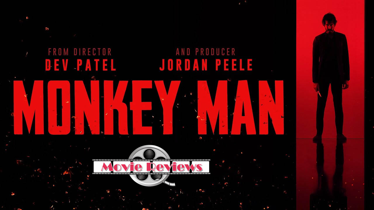 “Monkey Man” Review by Julie Jones