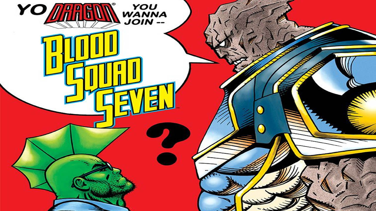 SAVAGE DRAGON MAKES RARE APPEARANCE IN BLOOD SQUAD SEVEN #2 NEXT MONTH