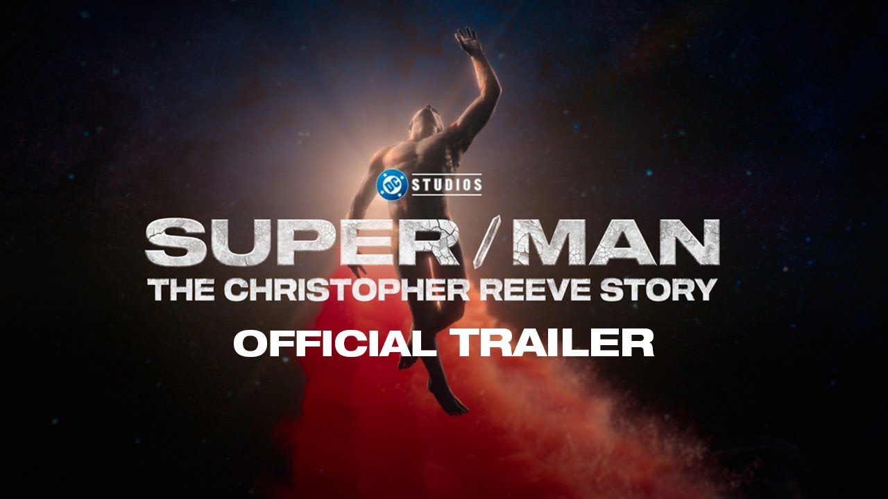 Super/Man: The Christopher Reeve Story | Official Trailer